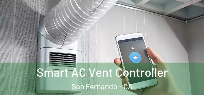 Smart AC Vent Controller San Fernando - CA